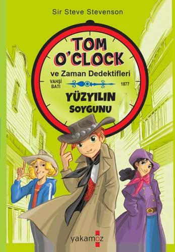 Tom O'clok ve Zaman Dedektifleri - Yüzyılın Soygunu %23 indirimli Sir 