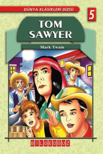 Tom Sawyer / Dünya Klasikleri 5 Mark Twain