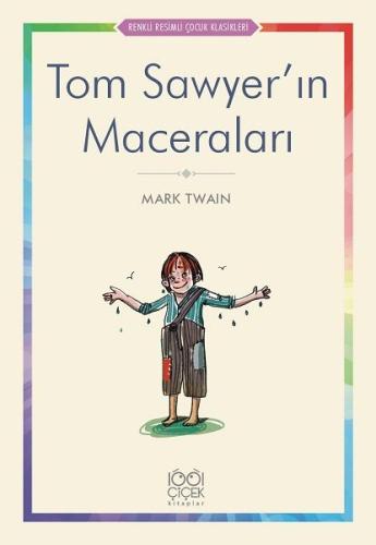 Tom Sawyer’ın Maceraları - Renkli Resimli Çocuk Klasikleri %14 indirim