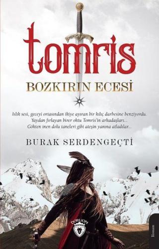 Tomris - Bozkırın Ecesi %25 indirimli Burak Serdengeçti