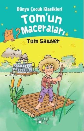 Tomun Maceraları - Dünya Çocuk Klasikleri Tom Sawyer %30 indirimli Hat