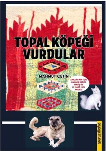 Topal Köpeği Vurdular %13 indirimli Mahmut Çetin