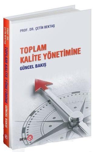 Toplam Kalite Yönetimine Güncel Bakış %3 indirimli Çetin Bektaş