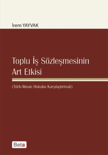 Toplu İş Sözleşmesinin Art Etkisi %3 indirimli İrem Yayvak