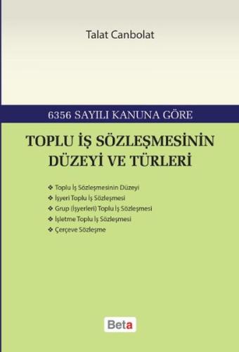 Toplu İş Sözleşmesinin Düzeyi ve Türleri %3 indirimli Talat Canbolat