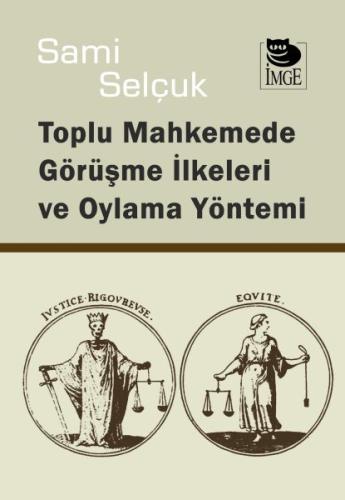 Toplu Mahkemede Görüşme İlkeleri ve Oylama Yöntemi %10 indirimli Sami 