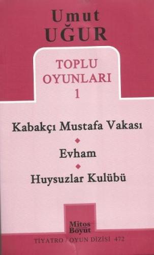 Toplu Oyunlar 1 / Kabakçı Mustafa Vakası - Evham - Huysuzlar Kulübü %1