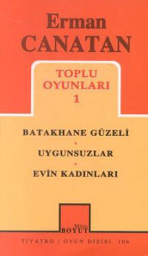 Toplu Oyunları 1 Batakhane Güzeli / Uygunsuzlar / Evin Kadınları (106)