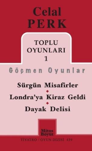 Toplu Oyunları -1 / Celal Perk Sürgün Misafirler - Londra'ya Kiraz Gel