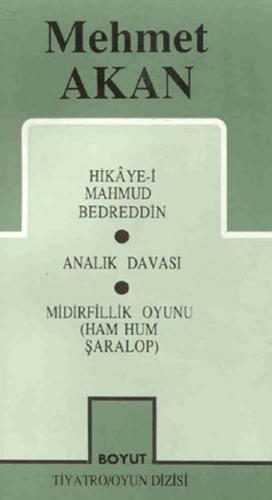 Toplu Oyunları 1 Hikaye-i Mahmud Bedreddin Analık Davası Midirfillik O