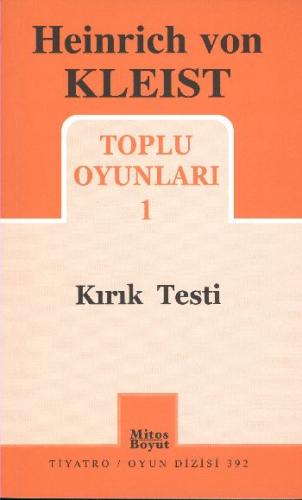 Toplu Oyunları-1 / Kırık Testi %15 indirimli Heinrich Von Kleist