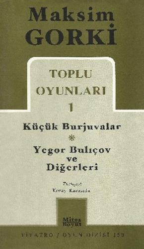 Toplu Oyunları 1 / Küçük Burjuvalar - Yegor Bulıçov ve Diğerleri Maksi