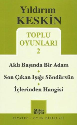 Toplu Oyunları 2 / Aklı Başında Bir Adam - Son Çıkan Işığı Söndürsün -