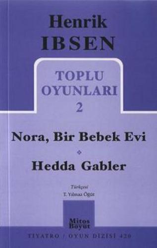 Toplu Oyunları 2 / Nora - Bir Bebek Evi - Hedda Gabler %15 indirimli H