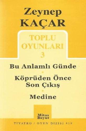 Toplu Oyunları -3 / Bu Anlamlı Günde - Köprüden Önce Son Çıkış - Medin