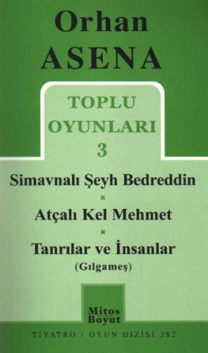 Toplu Oyunları 3 Simavnalı Şeyh Bedreddin (362) %15 indirimli Orhan As