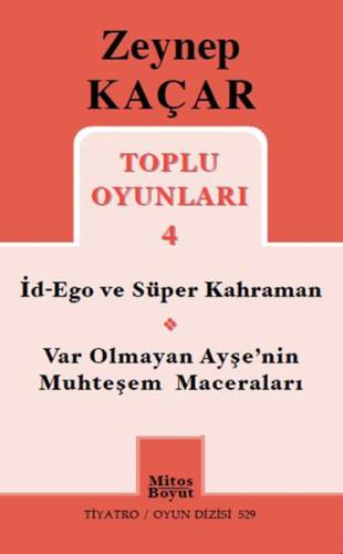 Toplu Oyunları 4 / İd-Ego ve Süper Kahraman - Var Olmayan Ayşe'nin Muh