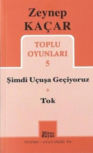 Toplu Oyunları 5 - Şimdi Uçuşa Geçiyoruz-Tok %15 indirimli Zeynep Kaça