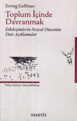 Toplum İçinde Davranmak %10 indirimli Erving Goffman