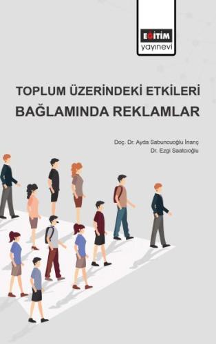 Toplum Üzerindeki Etkileri Bağlamında Reklamlar %3 indirimli Ayda Sabu