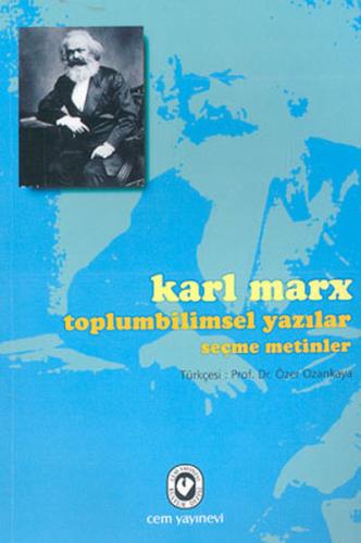 Toplumbilimsel Yazılar - Seçme Metinler %20 indirimli Karl Marx