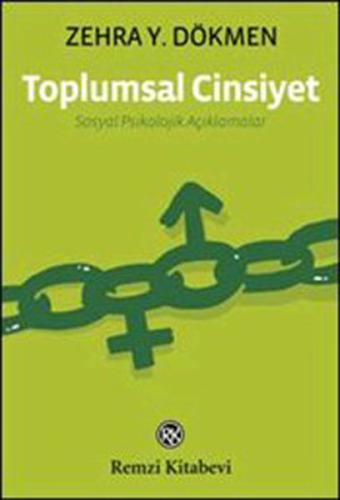 Toplumsal Cinsiyet - Sosyal Psikolojik Açıklamalar %13 indirimli Zehra