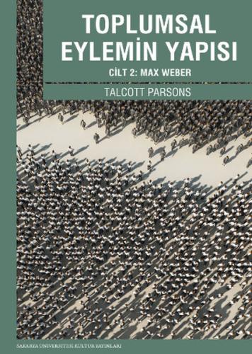 Toplumsal Eylemin Yapısı 2 Talcott Parsons