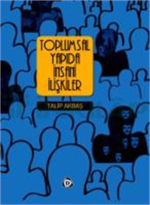 Toplumsal Yapıda İnsani İlişkiler %17 indirimli Talip Akbaş