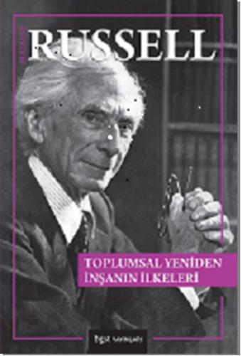 Toplumsal Yeniden İnşanın İlkeleri %10 indirimli Bertrand Russell