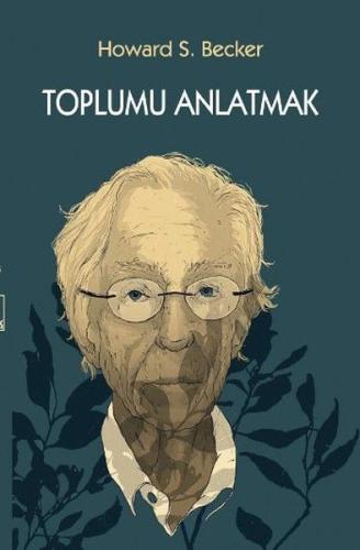 Toplumu Anlatmak %10 indirimli Howard S. Becker