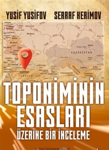 Toponiminin Esasları Üzerine Bir İnceleme %20 indirimli Yusif Yusifov 