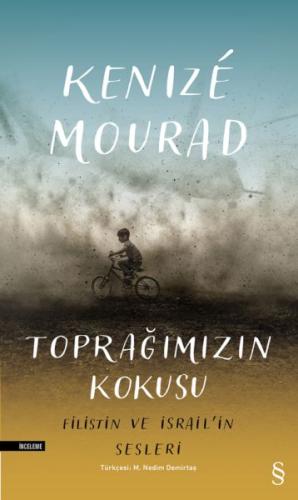 Toprağımızın Kokusu Filistin ve İsrail'in Sesleri %10 indirimli Kenize