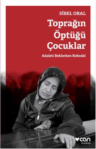 Toprağın Öptüğü Çocuklar %15 indirimli Sibel Oral