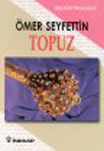 Topuz - Gençler İçin %15 indirimli Ömer Seyfettin