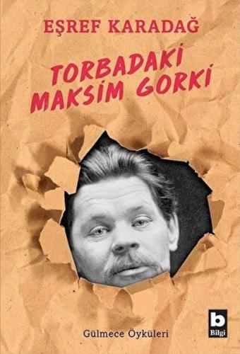 Torbadaki Maksim Gorki %15 indirimli Eşref Karadağ