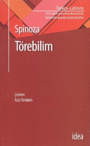 Törebilim / Ethica Benedictus De Spinoza