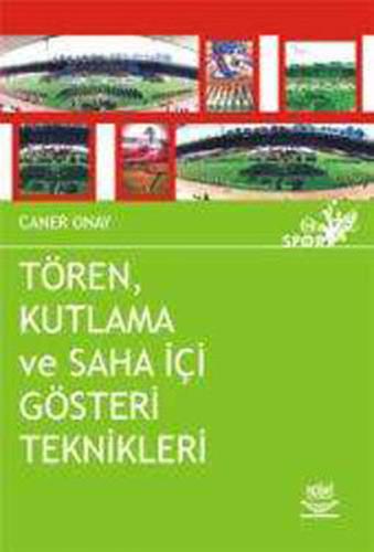 Tören Kutlama ve Saha İçi Gösteri Teknikleri Caner Onay