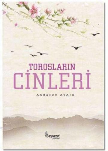 Torosların Cinleri Abdullah Ayata