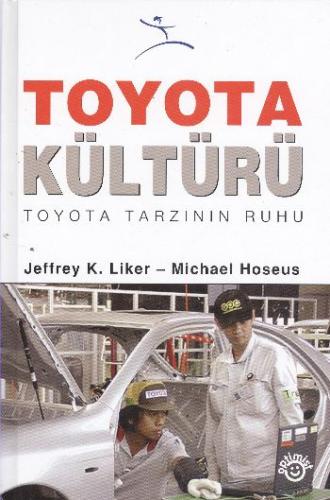 Toyota Kültürü Toyota Kültürü Michael Hoseus