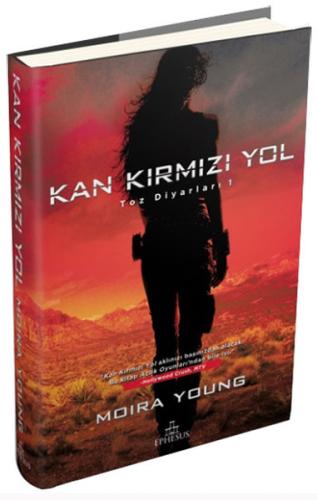 Toz Diyarları 1 - Kan Kırmızı Yol (Ciltli) %30 indirimli Moira Young