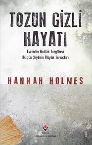 Tozun Gizli Hayatı Hannah Holmes