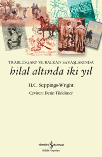 Trablusgarp ve Balkan Savaşlarında Hilal Altında İki Yıl %31 indirimli