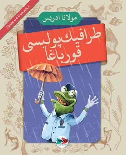 Trafik Polisi Kurbağa - (Osmanlıca - Türkçe) %15 indirimli Mevlana İdr