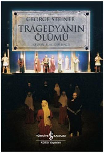 Tragedyanın Ölümü %31 indirimli George Steiner