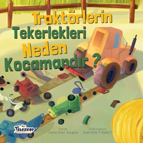 Traktörlerin Tekerlekleri Neden Kocamandır? - Neden Serisi %10 indirim