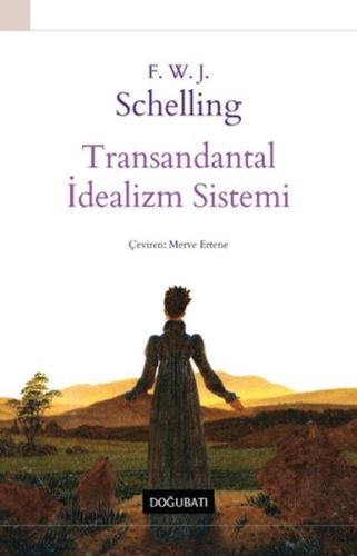 Transandantal İdealizm Sistemi %10 indirimli F. W. J. Schelling