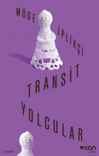 Transit Yolcular %15 indirimli Müge İplikçi