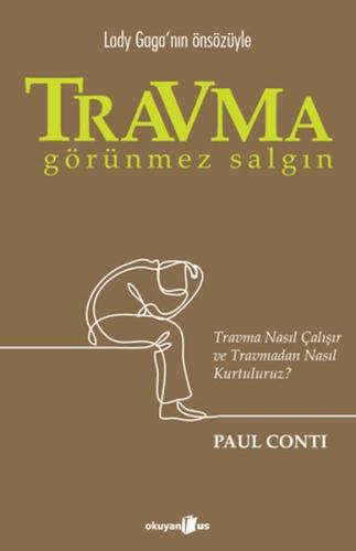 Travma: Görünmez Salgın %10 indirimli Paul Conti