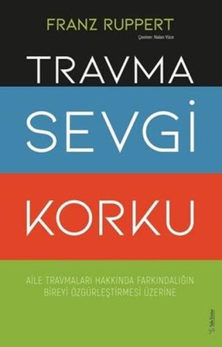 Travma Sevgi Korku %15 indirimli Franz Ruppert