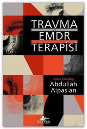 Travma Ve EMDR Terapisi %15 indirimli Abdullah Alpaslan